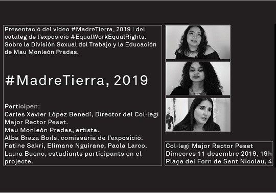 Presentation of the video #MadreTierra, 2019 and the catalogue of the exhibition #EqualWorkEqualRights.